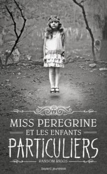 Couverture Miss Peregrine et les enfants particuliers, tome 1