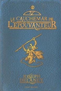 Couverture L'Epouvanteur, tome 07 : Le Cauchemar de l'épouvanteur