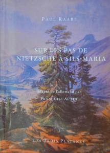 Paul Raabe, Sur les pas de Nietzsche à Sils-Maria