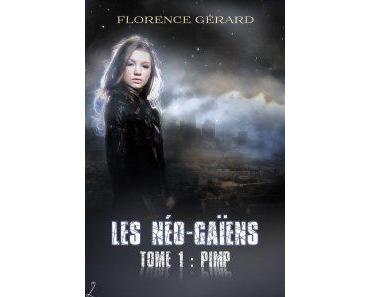 Les Néo-Gaïens, T1 : Pimp – Florence Gérard