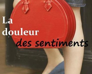 La douleur des sentiments > Sonia Dron