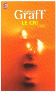 Laurent Graff – Le Cri ***