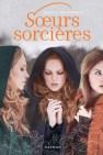 Soeurs sorcières Livre 1