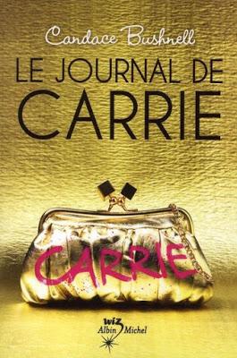 Le Journal de Carrie, tome 1 de Candace Bushnell