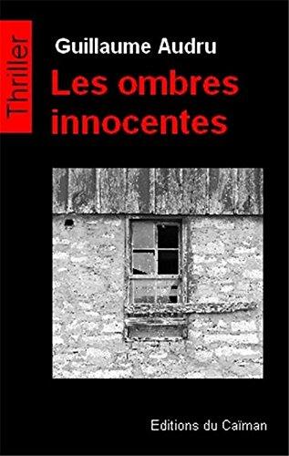 News : Les ombres innocentes - Guillaume Audru (Caiman)