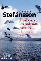 D’ailleurs, les poissons n’ont pas de pieds - Jon Kalman Stefansson