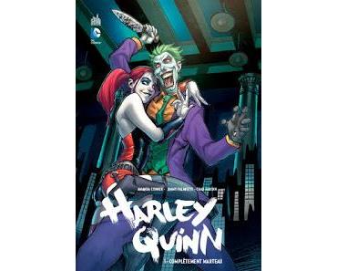 HARLEY QUINN TOME 1 : COMPLETEMENT MARTEAU
