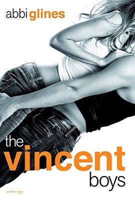 The Vincent Boys, tome 1 : Un garçon de trop de Abbi Glines