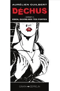 Déchus T1 et T2 (Guilbert) – Graph Zeppelin – 13€ Déchus T2