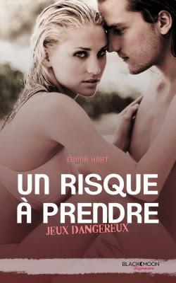 Jeux dangereux 4 – Un risque à prendre