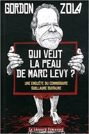 Qui veut la peau de Marc Lévy ?