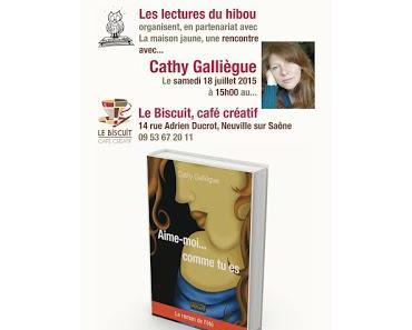 Rencontre avec Cathy Galliègue le 18 juillet Le Biscuit Neuville sur Saône.