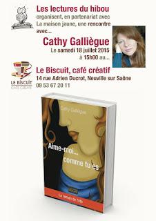 Rencontre avec Cathy Galliègue le 18 juillet Le Biscuit Neuville sur Saône.