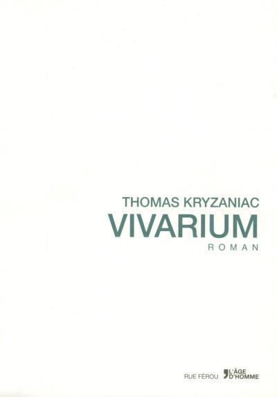 Vivarium de Thomas Kryzaniac [1% Rentrée littéraire]