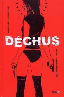 Déchus T1 (Guilbert) – Tabou – 13€ Déchus T1 Tabou