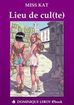 Lieu de cul(te) – Miss Kat