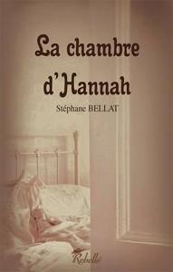 Stéphane Bellat / La chambre d’Hannah