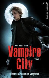 Vampire City, tome 01 : Bienvenue en enfer Rachel CAINE