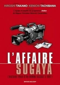 L'Affaire Sugaya- L'Histoire vraie d'un homme accusé à tort, Hiroshi Takano