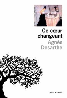 Ce coeur changeant d’Agnès Desarthe [1% Rentrée littéraire]