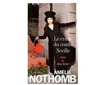 Le crime du Comte Neville, Amélie Nothomb