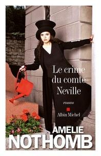 Le crime du Comte Neville, Amélie Nothomb