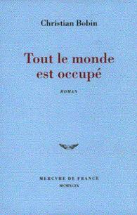 Christian Bobin – Tout le monde est occupé ****