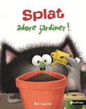 Splat adore jardiner!