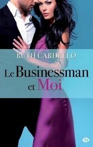 Ruth Cardello / Les héritiers, tome 2 : Le businessman et moi