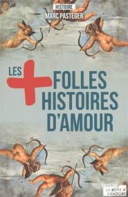 Les plus folles histoires d'amour alt=