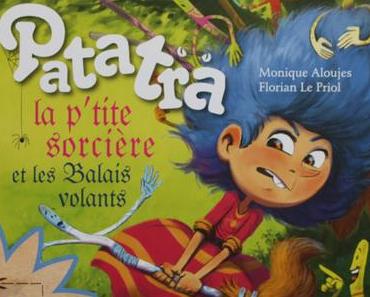 Patatra la p'tite sorcière et les Balais volants [Concours]