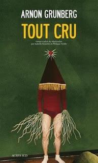 Tout cru, Arnon Grunberg