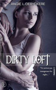 Dirty Loft, Saison 1 – Angie L. Deryckère