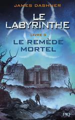 L'épreuve tome 3 - Le remède mortel