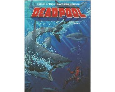 DEADPOOL TOME 2 : IL Y A LE DIABLE, LE SOLEIL ET LA MER