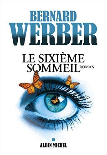 News : Le sixième sommeil - Bernard Werber (Albin Michel)