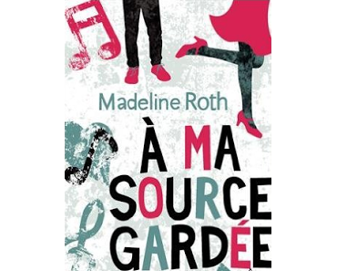 À ma source gardée