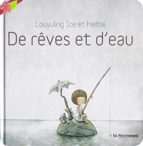 De rêves et d’eau De rêves et d’eau