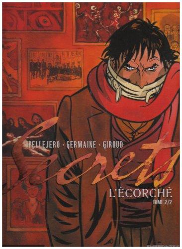 Secrets, L'Écorché Tome 1 & 2