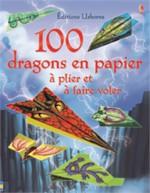 100 dragons en papier à plier et à faire voler