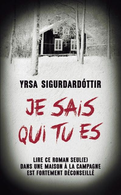 Je sais qui tu es - Yrsa Sigurdardottir