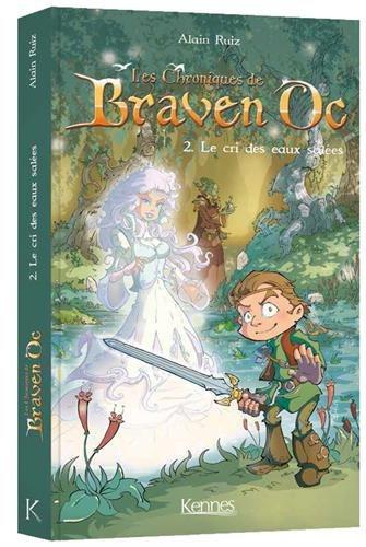 [KENNES EDITION] – Après la BD, découvrez Braven Oc en roman !