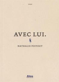 Avec lui, Nathalie Poitout
