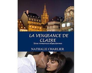 Mon avis sur la vengeance de Claire: une romance Alsacienne de Nathalie Charlier