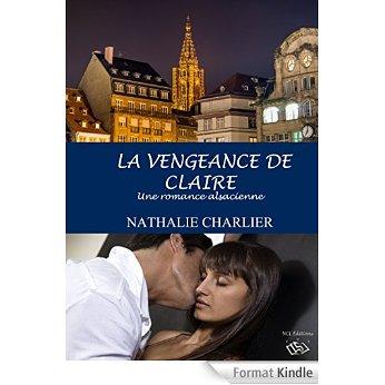 Mon avis sur la vengeance de Claire: une romance Alsacienne de Nathalie Charlier