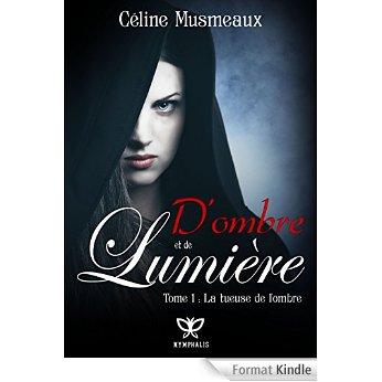 Mon avis sur d'ombre et de lumière de Céline Musmeaux