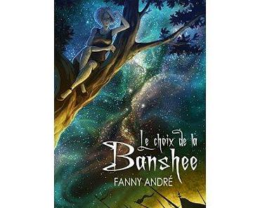 Mon avis sur le Choix de la Banshee