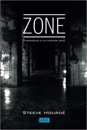 Mon avis sur Zone - chroniques d'un dernier jour, tome 1