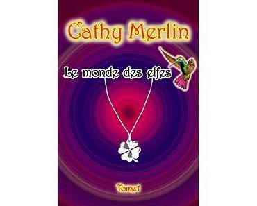 Mon avis sur Cathy Merlin - tome 1