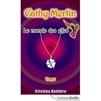 Mon avis sur Cathy Merlin - tome 1